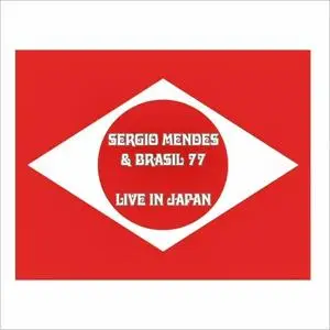 Sergio Mendes & Brasil '77 - Live In Japan (2020)
