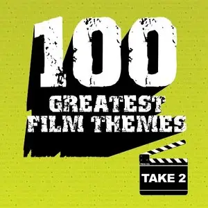 100 Greatest Film Themes - Take 2 (2010)