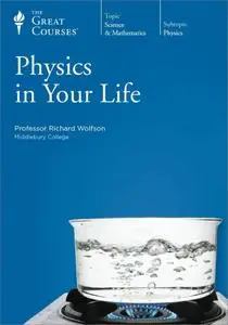 TTC Video - Physics in Your Life