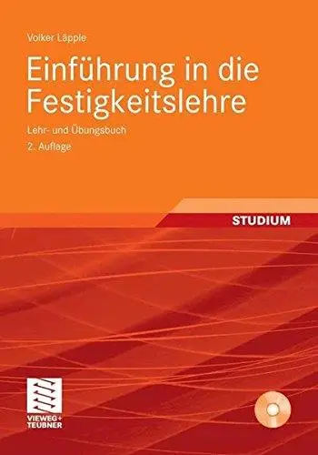 Einführung in die Festigkeitslehre : Lehr- und Übungsbuch ; mit 49 Tabellen