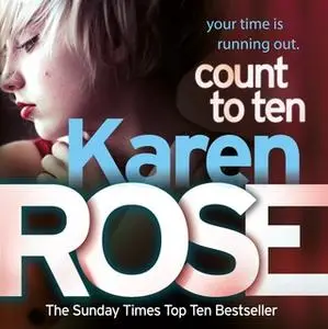 «Count to Ten (The Chicago Series Book 5)» by Karen Rose