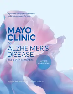 Mayo Clinic on Alzheimer's Disease and Other Dementias, 3rd Edition