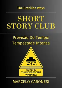 Previsão Do Tempo: Tempestade Intensa