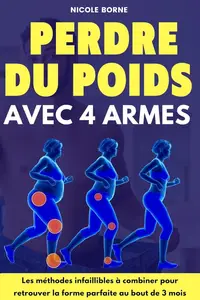 Nicole Borne, "Perdre du poids avec 4 armes"