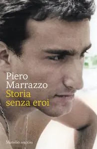 Storia senza eroi - Piero Marrazzo