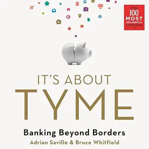 It's About Tyme: Banking Beyond Borders [Audiobook]