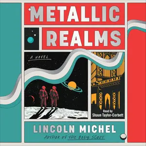 Metallic Realms: A Novel [Audiobook]