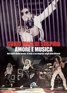 Guido Mina di Sospiro - Amore e musica. Nel cuore della bestia