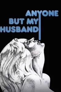 Anyone But My Husband (1975)