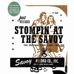 VA - Stompin' At The Savoy: The Original Indie Label, 1944-1961 (2018)