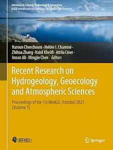 Recent Research on Hydrogeology, Geoecology and Atmospheric Sciences: Proceedings of the 1st MedGU, Istanbul 2021 Volume 1