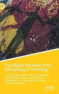 The Palgrave Handbook of the Anthropology of Technology