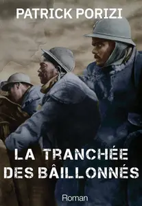 Patrick Porizi, "La tranchée des bâillonnés"