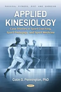 Applied Kinesiology: Case Studies in Sport Coaching, Sport Pedagogy, and Sport Medicine