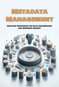 Metadata Management: Selected Strategies for Data Governance and Business Insight