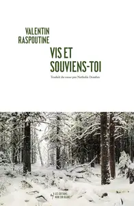 Valentin Raspoutine, "Vis et souviens toi"