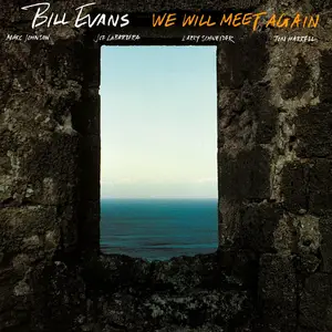 Bill Evans - We Will Meet Again (Japanese Edition) (1979/2013)