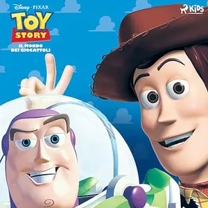 «Toy Story? Il mondo dei giocattoli» by Sergio Badino