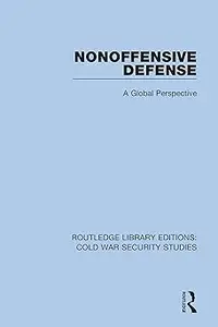 Nonoffensive Defense: A Global Perspective