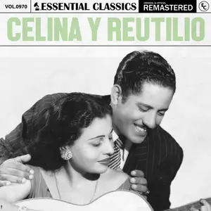 Celina y Reutilio - Essential Classics, Vol. 970- Celina y Reutilio (2025) [Official Digital Download]