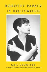 Dorothy Parker in Hollywood