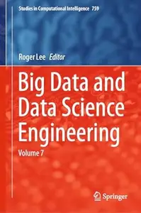 Big Data and Data Science Engineering: Volume 7