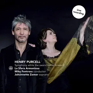 Mike Fentross, La Sfera Armoniosa - Henry Purcell: Symphony while the swans come forward (2018)