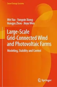 Large-Scale Grid-Connected Wind and Photovoltaic Farms