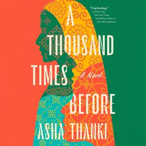 A Thousand Times Before: A Novel [Audiobook]
