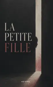 Noé Veyran, "La petite fille"