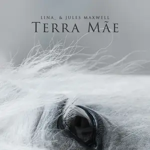 Lina, Jules Maxwell - Terra Mãe (2025)