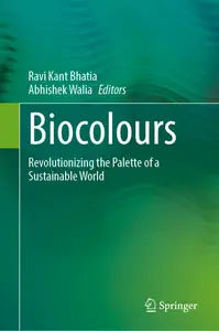 Biocolours: Revolutionizing the Palette of a Sustainable World