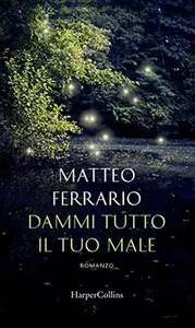 Dammi tutto il tuo male - Matteo Ferrario (Repost)