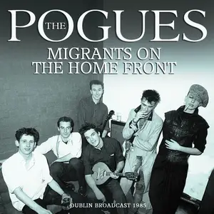 The Pogues - Migrants On The Home Front (2023)