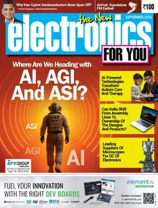 Electronics For You - September 2025