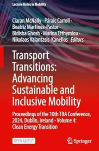 Transport Transitions: Advancing Sustainable and Inclusive Mobility, Volume 4