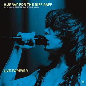 Hurray for the Riff Raff - Live Forever (2026)