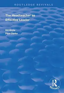 The Headteacher as Effective Leader