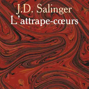 Jerome David Salinger, "L'attrape-coeurs"