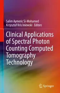 Clinical Applications of Spectral Photon Counting Computed Tomography Technology