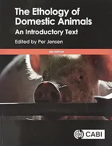 The Ethology of Domestic Animals: An Introductory Text Ed 3