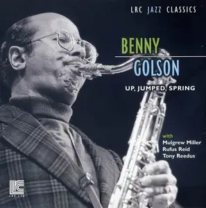Benny Golson - Up, Jumped, Spring (1990) CD Rip