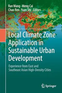 Local Climate Zone Application in Sustainable Urban Development: Experience from East and Southeast Asian High-Density Cities