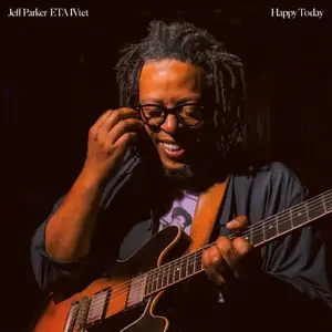 JEFF PARKER ETA IVTET - Happy Today (2026) [Official Digital Download 24/96]
