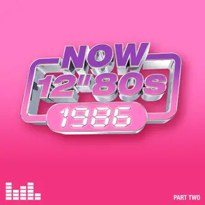 VA - NOW 12" 80s: 1986 Part Two (2026)