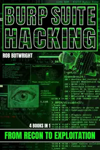 Burp Suite Hacking: From Recon to Exploitation