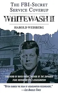 Whitewash II: The FBI-Secret Service Cover-Up