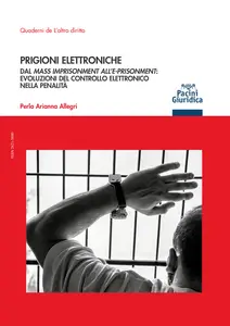 Prigioni elettroniche - Perla Arianna Allegri