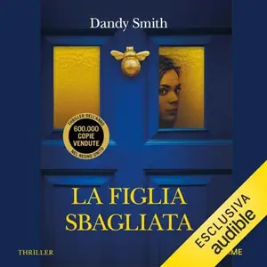 «La figlia sbagliata» by Dandy Smith