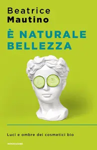 È naturale bellezza - Beatrice Mautino (Repost)